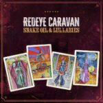 Redeye Caravan - Snake Oil & Lullabies