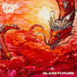 Howling Giant_Glass Future_Review